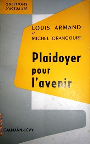 Imagen del vendedor de Plaidoyer pour l'avenir. a la venta por Librairie Et Ctera (et caetera) - Sophie Rosire
