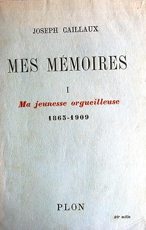 Bild des Verkufers fr Mes mmoires I : ma jeunesse orgueilleuse. 1863-1909. zum Verkauf von Librairie Et Ctera (et caetera) - Sophie Rosire