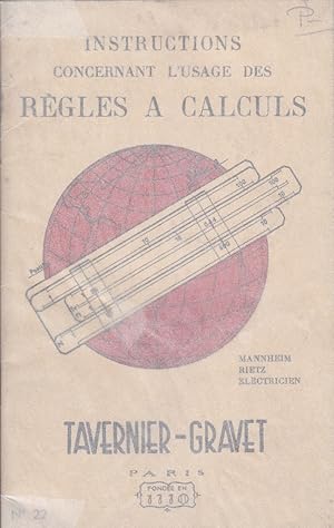 Instructions concernant l'usage des règles à calculs. Vers 1950.