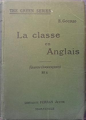 Immagine del venditore per La classe en anglais. Grands commen�ants N� 1. venduto da Librairie Et C�tera - Sophie Rosi�re
