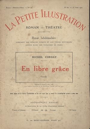 Immagine del venditore per La petite illustration - Roman : En libre gr�ce. Nouvelle. 13 ao�t 1921. venduto da Librairie Et C�tera - Sophie Rosi�re