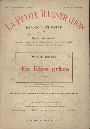 Image du vendeur pour La petite illustration - Roman : En libre grce. Nouvelle. 13 aot 1921. mis en vente par Librairie Et Ctera (et caetera) - Sophie Rosire