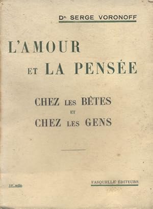 Seller image for L'amour et la pense, chez les btes et chez les gens. for sale by Librairie Et Ctera (et caetera) - Sophie Rosire
