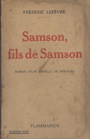 Seller image for Samson, fils de Samson. Roman d'une famille de sorciers. for sale by Librairie Et Ctera (et caetera) - Sophie Rosire