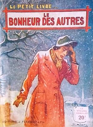 Seller image for Le bonheur des autres. for sale by Librairie Et Ctera (et caetera) - Sophie Rosire