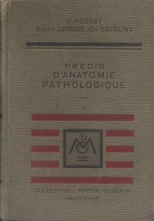 Précis d'anatomie pathologique. Tome 2 seul. Vers 1930.