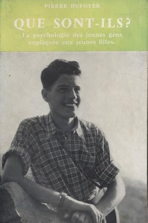 Seller image for Que sont-ils? La psychologie des jeunes gens explique aux jeunes filles. for sale by Librairie Et Ctera (et caetera) - Sophie Rosire