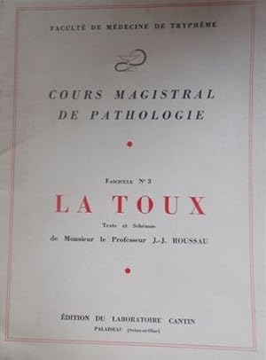 Cours magistral de physiologie. Fascicule N° 3 : Physiologie de la toux.