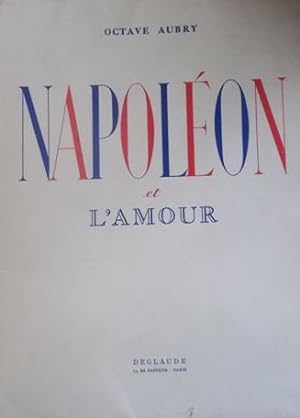 Napoléon et l'amour.