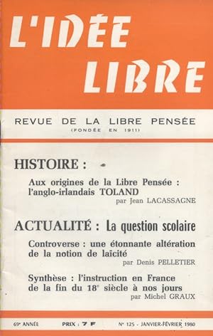 L'idée libre. 1980. N° 125 : John Toland - La question scolaire Revue de la libre pensée. Janvie...