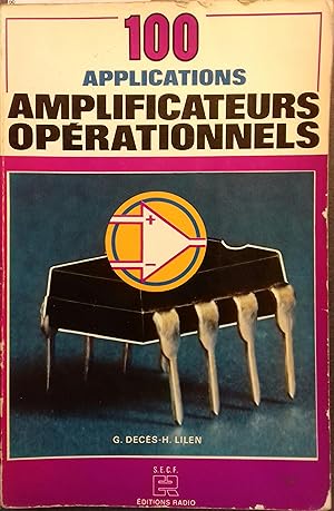 Imagen del vendedor de Cent applications des amplificateurs oprationnels. a la venta por Librairie Et Ctera (et caetera) - Sophie Rosire