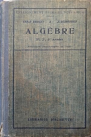 Bild des Verkufers fr Algbre. 1re, 2e, 3 e annes. Enseignement primaire suprieur. zum Verkauf von Librairie Et Ctera (et caetera) - Sophie Rosire