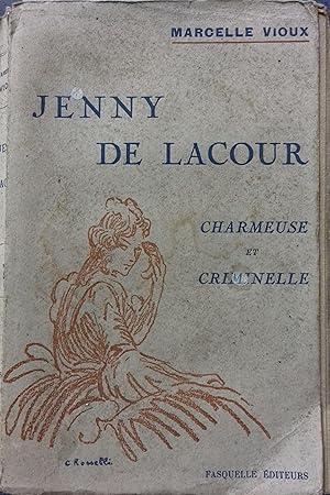 Jenny de Lacour, charmeuse et criminelle. Roman.