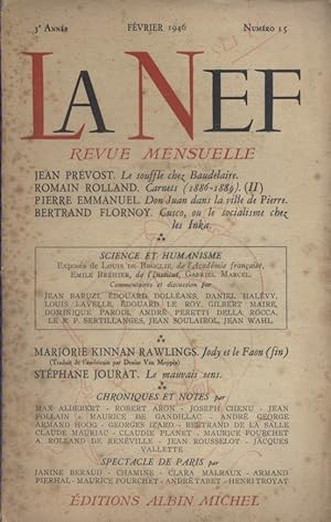 La Nef N° 15 : Jean Prévost - Romain Rolland - Pierre Emmanuel - Bertrand Flornoy . Février 1946.