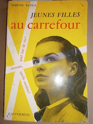 Jeunes filles au carrefour. Demain, quelle carrière ? Quel état de vie ?