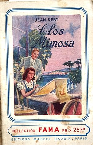 Image du vendeur pour Clos Mimosa. mis en vente par Librairie Et Ctera (et caetera) - Sophie Rosire