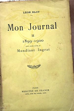 Seller image for Mon journal. Tome 2 seul : 1899-1900. Pour faire suite au "Mendiant ingrat". for sale by Librairie Et Ctera (et caetera) - Sophie Rosire