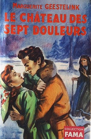Seller image for Le chteau des sept douleurs. for sale by Librairie Et Ctera (et caetera) - Sophie Rosire