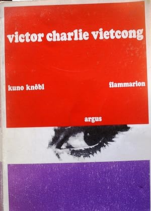 Seller image for Victor Charlie - Vietcong. for sale by Librairie Et Ctera (et caetera) - Sophie Rosire