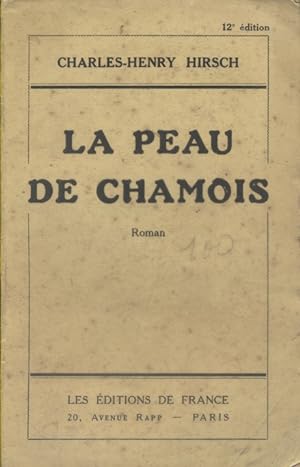 Imagen del vendedor de La peau de chamois. Roman. a la venta por Librairie Et Ctera (et caetera) - Sophie Rosire