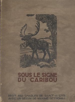 Sous le signe du Caribou.