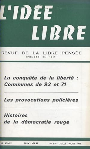 L'idée libre. 1978. N° 116. Communes de 93 et 71 - Provocations policières - Histoires de la démo...