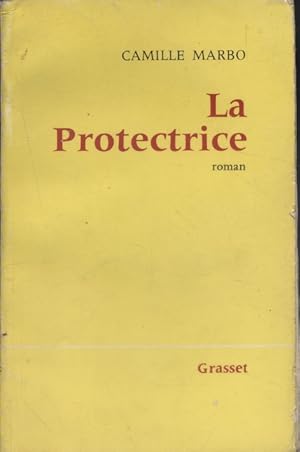 Bild des Verkufers fr La protectrice. Roman. zum Verkauf von Librairie Et Ctera (et caetera) - Sophie Rosire