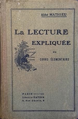 La lecture expliquée au cours élémentaire.