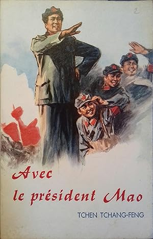 Seller image for Avec le prsident Mao. for sale by Librairie Et Ctera (et caetera) - Sophie Rosire