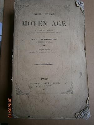 Histoire résumée du moyen-âge à l'usage des collèges.