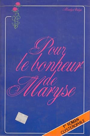 Imagen del vendedor de Pour le bonheur de Maryse. Premier roman clystrophile. Vers 1980. a la venta por Librairie Et Ctera (et caetera) - Sophie Rosire