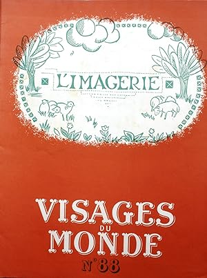 Visages du Monde N° 88 : L'imagerie. Par Heny Poulaille - René Poirier - René Saulnier - J. Prugnot