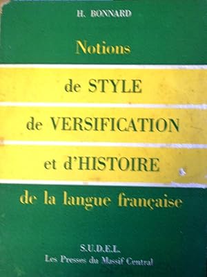 Seller image for Notions de style, de versification et d'histoire de la langue franaise. for sale by Librairie Et Ctera (et caetera) - Sophie Rosire