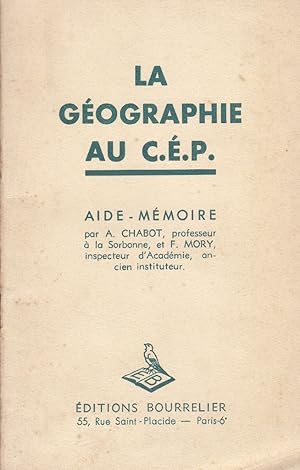 Image du vendeur pour La gographie au C.E.P. mis en vente par Librairie Et Ctera (et caetera) - Sophie Rosire