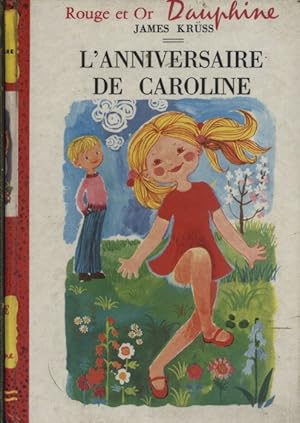 Image du vendeur pour L'anniversaire de Caroline. mis en vente par Librairie Et Ctera (et caetera) - Sophie Rosire