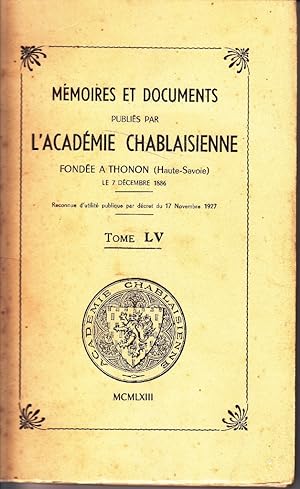 Mémoires et documents publiés par l'Académie Chablaisienne. Tome LV. Bulletin de l'académie (75 p...