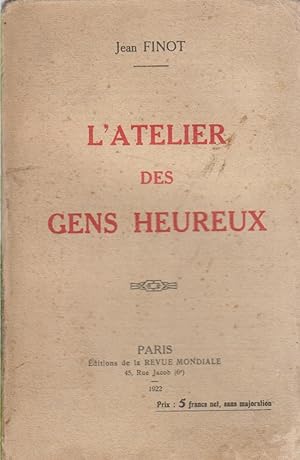 Bild des Verkufers fr L'atelier des gens heureux. zum Verkauf von Librairie Et Ctera (et caetera) - Sophie Rosire