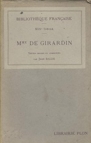 Seller image for Mme de Girardin. Textes choisis et comments par Jean Balde. for sale by Librairie Et Ctera (et caetera) - Sophie Rosire