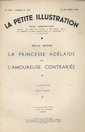 Seller image for La petite illustration - Roman : La princesse Adlade ou l'amoureuse contrarie. 31 octobre 1936. for sale by Librairie Et Ctera (et caetera) - Sophie Rosire