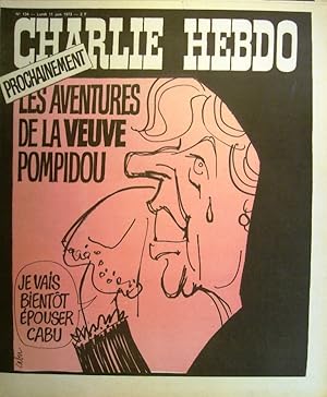 Seller image for Charlie Hebdo N 134. Couverture de Cabu : Prochainement, les aventures de la veuve Pompidou. 11 juin 1973. for sale by Librairie Et Ctera (et caetera) - Sophie Rosire