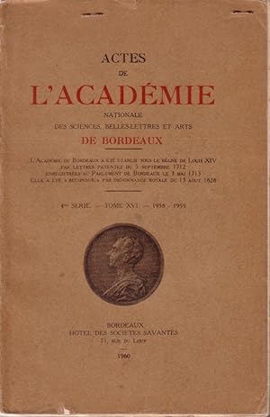 Image du vendeur pour Actes de l'acadmie de Bordeaux. 4e srie. Tome XVI (1958-1959). mis en vente par Librairie Et Ctera (et caetera) - Sophie Rosire