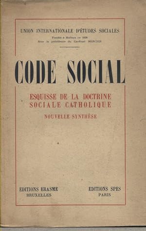 Code social. Esquisse de la doctrine sociale catholique. Nouvelle synthèse.