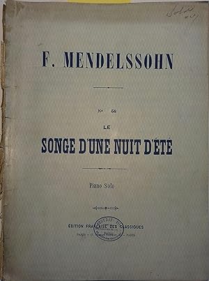 Le songe d'une nuit d'été. Piano solo. De l'ouverture au choeur et finale (N° 13). Vers 1950.