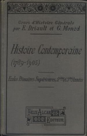 Imagen del vendedor de Cours d'histoire gnrale  l'usage des Ecoles primaires suprieures. 2 e et 3 e annes : Histoire contemporaine (1789-18905). a la venta por Librairie Et Ctera (et caetera) - Sophie Rosire