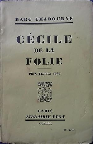 Cécile de La Folie. Prix fémina 1930.