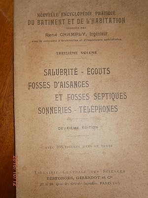 Imagen del vendedor de Salubrit, gots, fosses d'aisance et fosses sceptiques, sonneries, tlphones. Nouvelle encyclopdie pratique du btiment et de l'habitation, treizime volume. a la venta por Librairie Et Ctera (et caetera) - Sophie Rosire