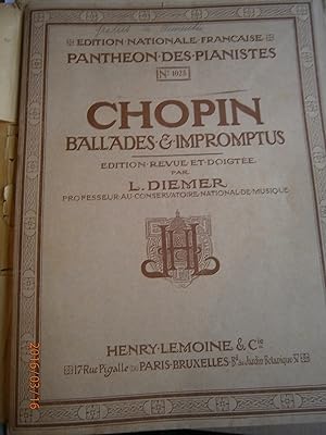 Ballades et impromptus pour piano. Nouvelle édition revue et doigtée par L. Diémer.