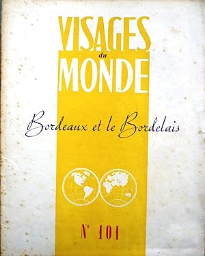 Bild des Verkufers fr Visages du Monde N 101 : Bordeaux et le Bordelais. Louis Emi - Andr Berry Vers 1951. zum Verkauf von Librairie Et Ctera (et caetera) - Sophie Rosire