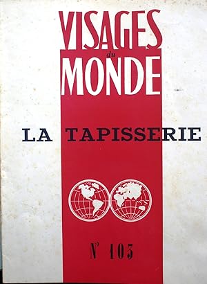 Bild des Verkufers fr Visages du Monde N 103 : La tapisserie. zum Verkauf von Librairie Et Ctera (et caetera) - Sophie Rosire