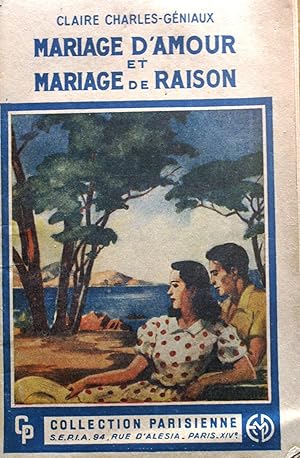 Immagine del venditore per Mariage d'amour et mariage de raison. venduto da Librairie Et Ctera (et caetera) - Sophie Rosire